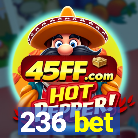 236 bet